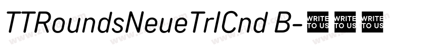 TTRoundsNeueTrICnd B字体转换